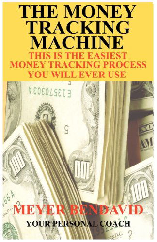 Cover for Meyer Joel Bendavid · The Money Tracking Machine (Paperback Book) (2011)