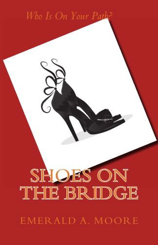 Cover for Emerald Moore · Shoes on the Bridge: Meet the Family (Volume 1) (Pocketbok) (2013)