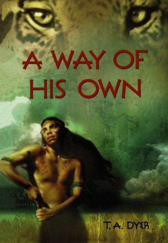 A Way of His Own - Thomas A. Dyer - Books - HMH Books for Young Readers - 9780618131327 - April 30, 2001