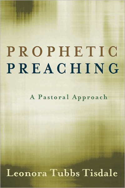 Cover for Leonora Tubbs Tisdale · Prophetic Preaching: a Pastoral Approach (Paperback Book) (2010)