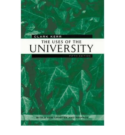 Cover for Clark Kerr · The Uses of the University: Fifth Edition - The Godkin Lectures on the Essentials of Free Government and the Duties of the Citizen (Paperback Book) [5 New edition] (2001)
