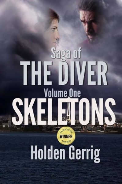 Cover for Holden Gerrig · Saga of the Diver - Volume One: Skeletons (Pocketbok) (2015)