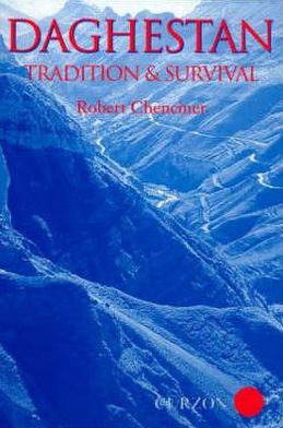 Cover for Robert Chenciner · Daghestan: Tradition and Survival - Caucasus World (Hardcover Book) (1997)