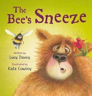 Cover for Lucy Davey · The The Bee's Sneeze: From the illustrator of The Wonky Donkey (Taschenbuch) (2021)
