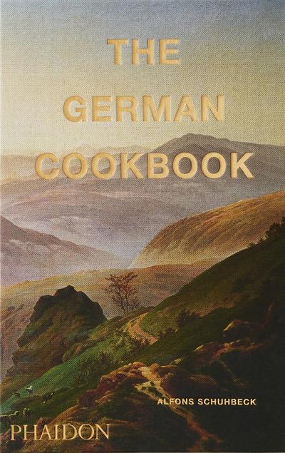 The German Cookbook - Alfons Schuhbeck - Książki - Phaidon Press Ltd - 9780714877327 - 17 września 2018