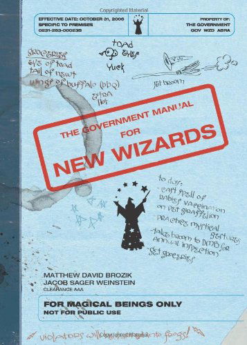 Cover for Jacob Sager Weinstein · The Government Manual for New Wizards (Paperback Book) (2006)