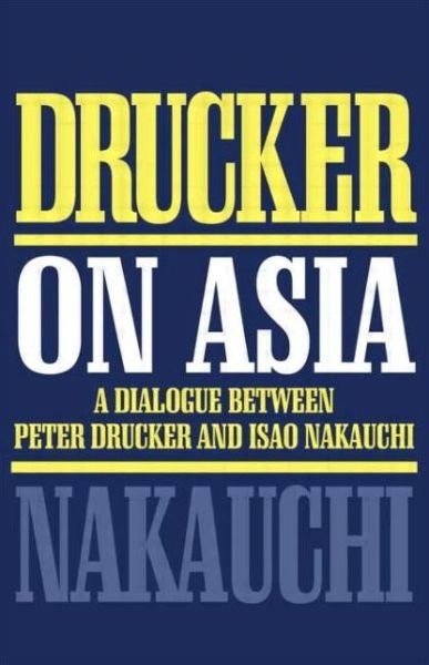 Drucker on Asia - Peter Drucker - Books - Taylor & Francis Ltd - 9780750631327 - January 9, 1997