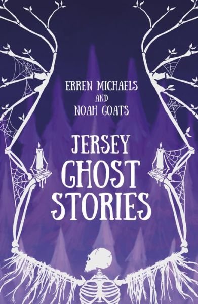 Jersey Ghost Stories - Erren Michaels - Books - The History Press Ltd - 9780750970327 - October 6, 2016