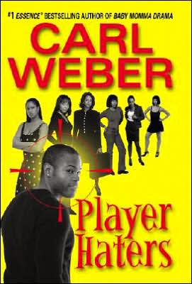 Cover for Carl Weber · Player Haters - A Man's World Series (Paperback Book) (2005)