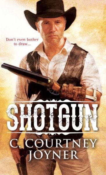 Cover for C. Courtney Joyner · Shotgun (Paperback Book) (2015)