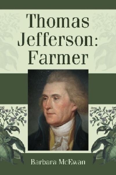 Cover for Barbara McEwan · Thomas Jefferson: Farmer (Paperback Book) (2011)