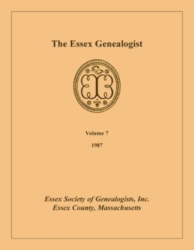 Cover for Inc Essex Society of Genealogists · The Essex Genealogist, Volume 7, 1987 (Paperback Bog) (2020)