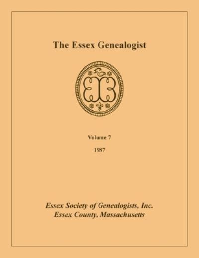 Cover for Inc Essex Society of Genealogists · The Essex Genealogist, Volume 7, 1987 (Paperback Book) (2020)