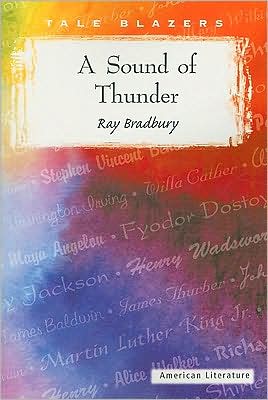 Cover for Ray Bradbury · A Sound of Thunder (Tale Blazers: American Literature) (Paperback Book) (2000)