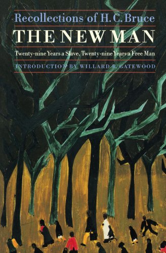 Cover for H. C. Bruce · The New Man: Twenty-Nine Years a Slave, Twenty-Nine Years a Free Man. Recollections of H. C. Bruce (Taschenbuch) (1996)