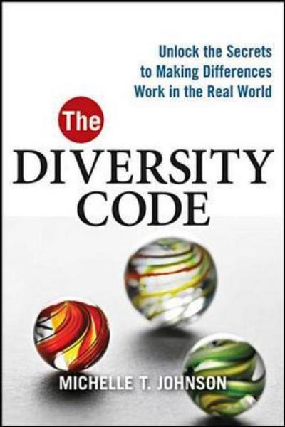 Cover for Michelle T. Thompson · The Diversity Code: Unlock the Secrets to Making Differences Work in the Real World (Taschenbuch) (2010)