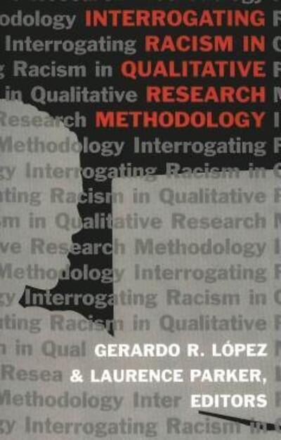 Cover for Interrogating Racism in Qualitative Research Methodology - Counterpoints (Taschenbuch) (2003)