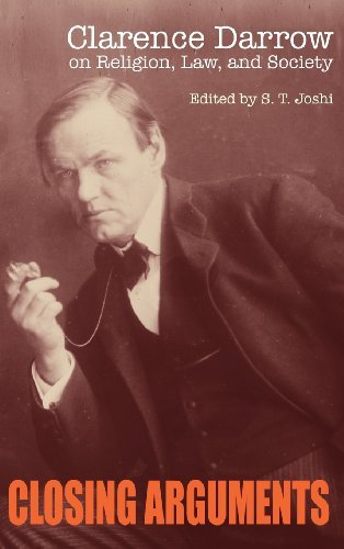 Cover for Clarence Darrow · Closing Arguments: Clarence Darrow on Religion, Law, and Society (Hardcover Book) (2005)