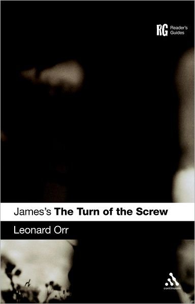 Cover for Orr, Professor Leonard (Washington State University Vancouver, USA) · James's The Turn of the Screw - Reader's Guides (Paperback Bog) [Annotated edition] (2009)