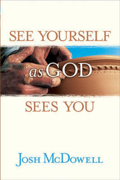 Cover for Josh D. Mcdowell · See Yourself As God Sees You (Paperback Book) (1999)