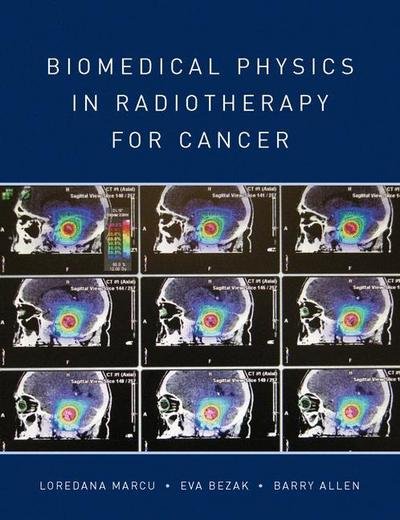 Cover for Loredana Marcu · Biomedical Physics in Radiotherapy for Cancer (Pocketbok) (2012)