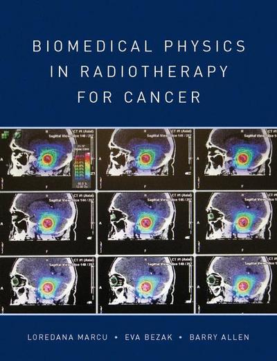 Cover for Loredana Marcu · Biomedical Physics in Radiotherapy for Cancer (Paperback Book) (2012)