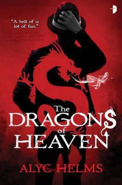 The Dragons of Heaven - Dragons of Heaven - Alyc Helms - Bøger - Watkins Media Limited - 9780857664327 - 4. juni 2015