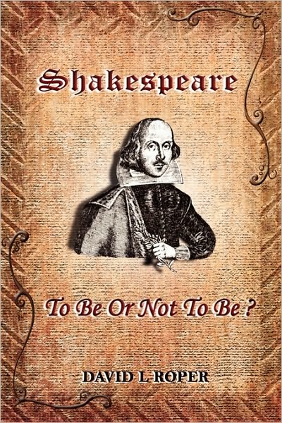 Cover for David Leonard Roper · Shakespeare: to Be or Not to Be? (Paperback Book) (2010)