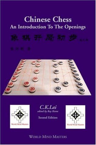 Cover for Lai, C, K · Chinese Chess: An Introduction To The Openings (Pocketbok) (2005)