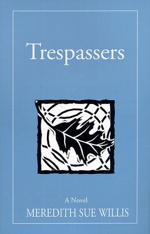 Cover for Meredith Sue Willis · Trespassers (Pocketbok) (1997)