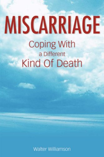 Cover for Walter Williamson · Miscarriage: Coping with a Different Kind of Death (Paperback Book) (2008)