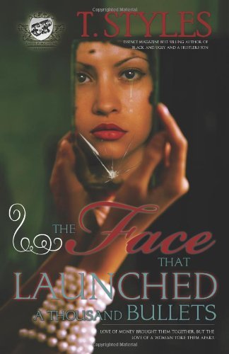 Cover for T. Styles · The Face That Launched a Thousand Bullets (The Cartel Publications Presents) (Paperback Book) (2009)