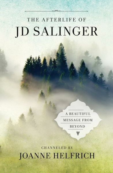 Cover for Joanne Helfrich · The Afterlife of J.D. Salinger (Paperback Book) (2016)