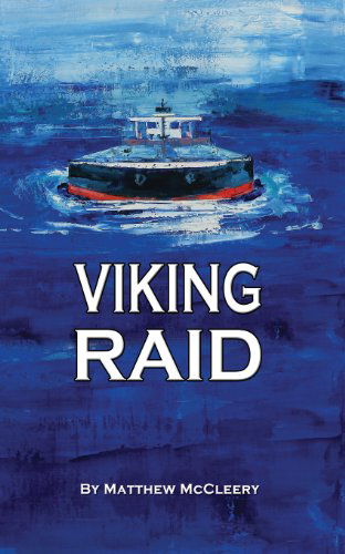 Cover for Matthew McCleery · Viking Raid: A Robert Fairchild Novel (Paperback Book) (2013)