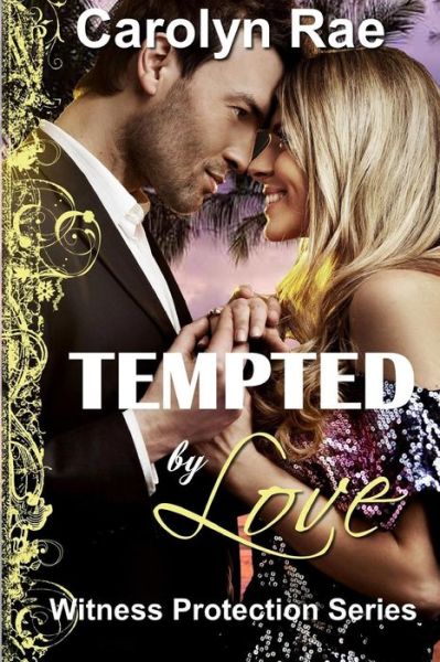 Cover for Carolyn Rae · Tempted by Love (Pocketbok) (2015)