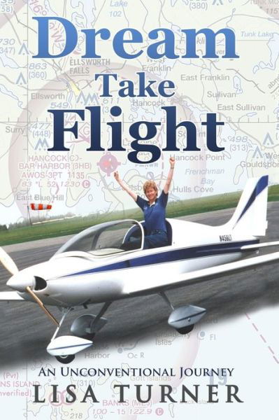 Cover for Lisa Turner · Dream Take Flight (Paperback Book) (2019)