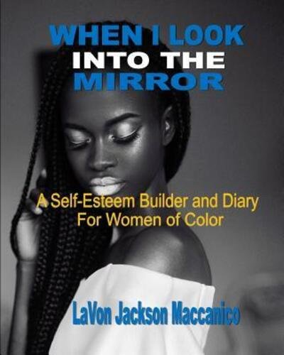 Cover for Lavon Jackson Maccanico · When I Look Into The Mirror (Paperback Book) (2017)