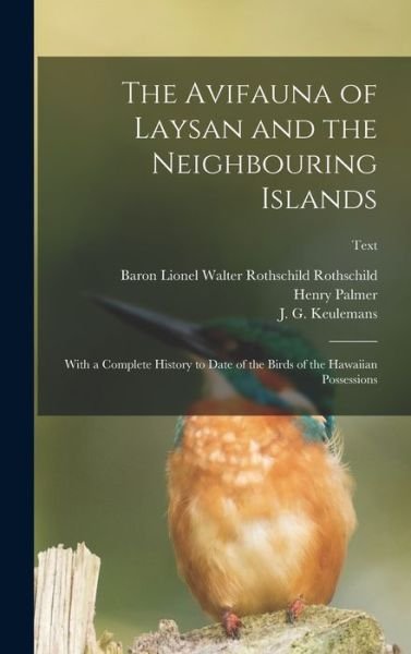 Cover for Henry Palmer · The Avifauna of Laysan and the Neighbouring Islands: With a Complete History to Date of the Birds of the Hawaiian Possessions; text (Hardcover Book) (2021)