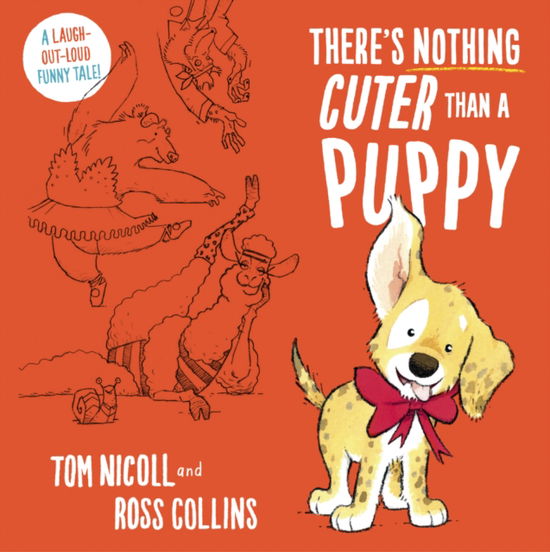 Cover for Tom Nicoll · There's Nothing Cuter Than a Puppy: A Laugh-Out-Loud Funny Tale (Paperback Book) (2024)