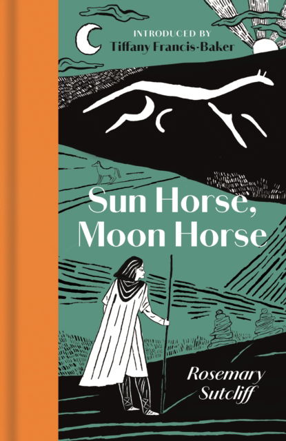 Cover for Rosemary Sutcliff · Sun Horse, Moon Horse (Hardcover Book) (2025)