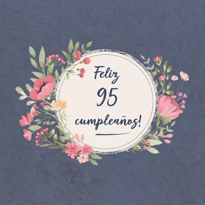 Cover for Sofia Carlos Ellecuerdo · Feliz 95 Cumpleanos (Paperback Book) (2019)