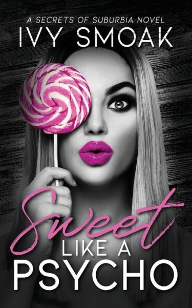 Cover for Ivy Smoak · Sweet Like a Psycho (Paperback Book) (2019)