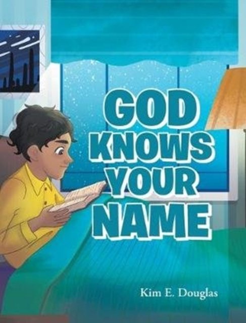 Cover for Kim E Douglas · God Knows Your Name (Inbunden Bok) (2019)