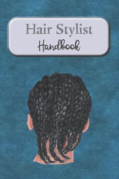 Cover for Rainbow Cloud Press · Hair Stylist Handbook (Paperback Book) (2019)