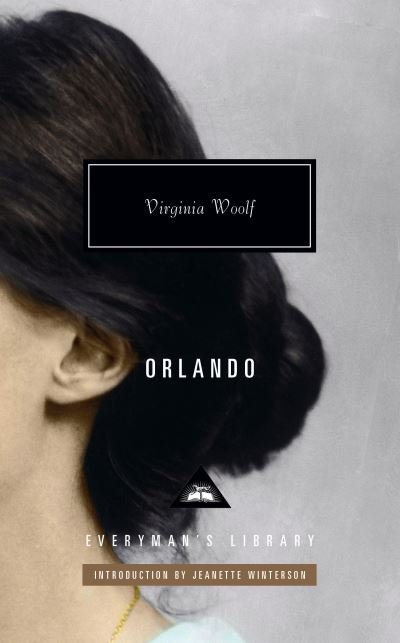 Orlando: Introduction by Jeanette Winterson - Everyman's Library Contemporary Classics Series - Virginia Woolf - Books - Knopf Doubleday Publishing Group - 9781101908327 - January 2, 2024