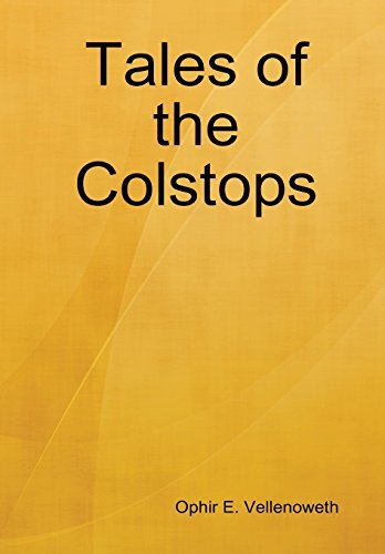 Cover for Ophir E. Vellenoweth · Tales of the Colstops (Hardcover Book) (2012)