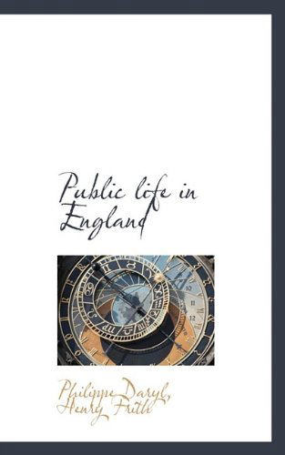 Cover for Henry Frith · Public Life in England (Paperback Book) (2009)