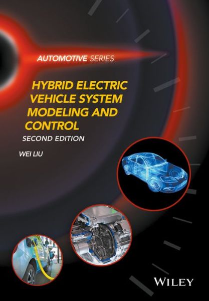 Cover for Liu, Wei (University of Sheffield, UK) · Hybrid Electric Vehicle System Modeling and Control - Automotive Series (Hardcover bog) (2017)