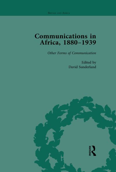 Cover for David Sunderland · Communications in Africa, 1880–1939, Volume 5 (Pocketbok) (2017)