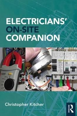Cover for Kitcher, Christopher (College Lecturer, UK) · Electricians' On-Site Companion (Taschenbuch) (2017)